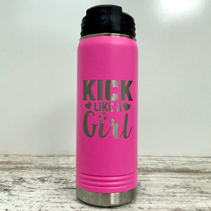 Soccer Kick Like A Girl Insulated Bottle 20oz, Engraved Name Cup, No Spill Soccer Sports Bottle, Workout Bottle, Multiple Colors Available